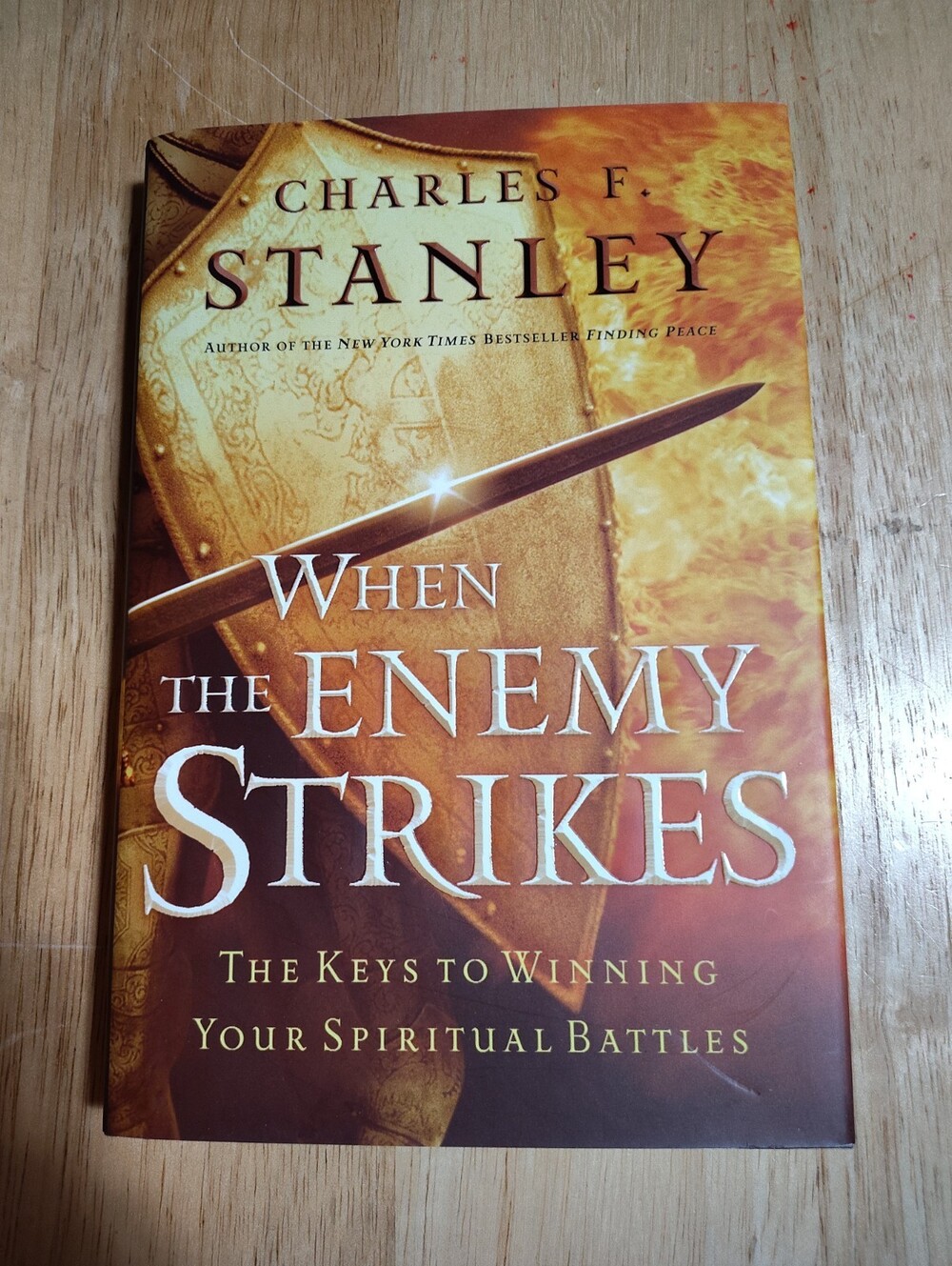 When the Enemy Strikes Workbook: The Keys to Winning Your Spiritual Battles, Sta